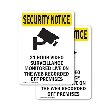 Signmission 24 Hour Video Surveillance With Symbol OSHA Security Notice Sign, Vinyl Decal, 3.5in W x 5in L, 2PK OS-2PACK-SN-D-35-V-11692